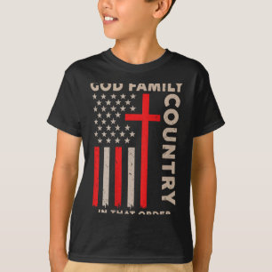 God Family Country In That Order Christian Patriot T-Shirt