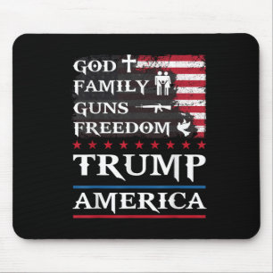 God Family Guns & Freedom Trump America Suppor Mouse Pad