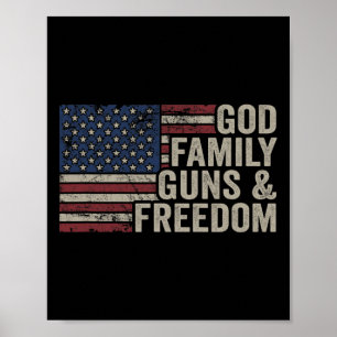 God Family Guns And Freedom - Pro Gun Vintage Usa Poster
