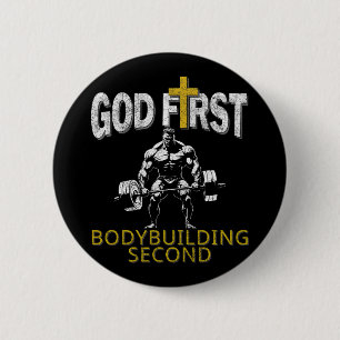 God First Bodybuilding Second Christian Gym Workou 2 Inch Round Button