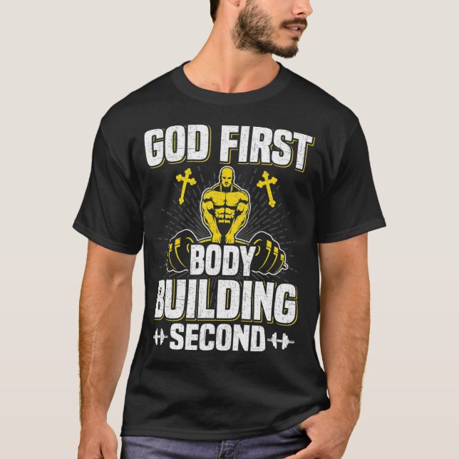 God First Bodybuilding Second Weightlifting T-Shirt (Front)