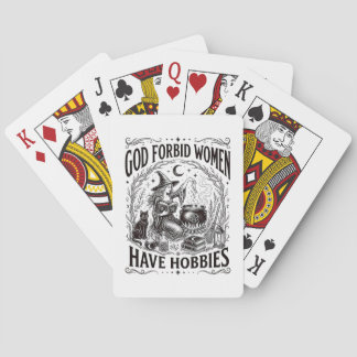 God Forbid Women Have Hobbies Feminist Witch Playing Cards
