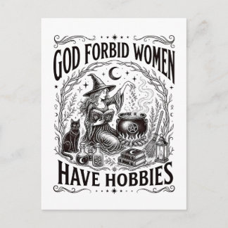 God Forbid Women Have Hobbies Feminist Witch Postcard