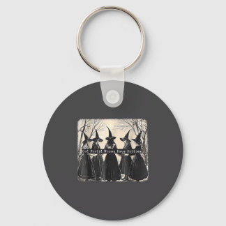 God Forbid Women Have Hobbies, Funny Witchy Femini Keychain