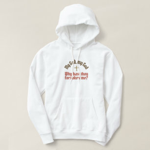 God Forsaken Me (More Colours & Styles) - Hoodie