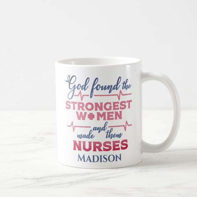 God Found Strong Women Nurse Coffee Mug (Right)