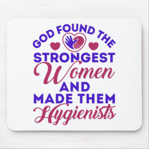 God Found Strongest Women Dental Hygienist RDH Mouse Pad