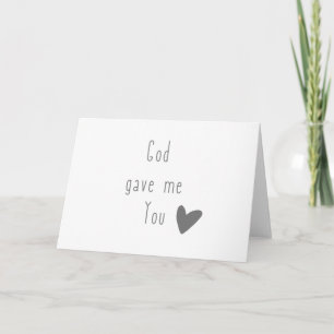 God gave me you. Greeting Cards