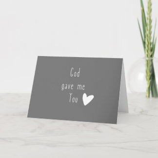 God gave me You. Greeting Cards