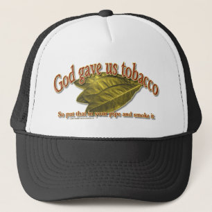 God Gave Us Tobacco Trucker Hat