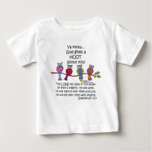 God Gives a Hoot Owls Baby T-Shirt