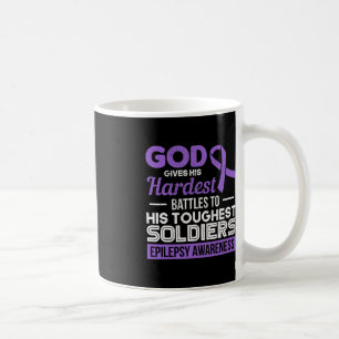 God Gives His Hardest Battles To His Toughest Epil Coffee Mug