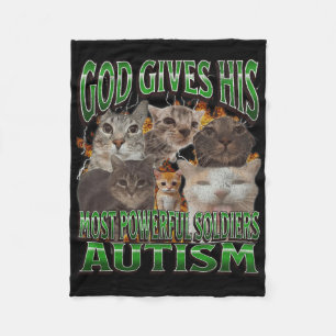 God Gives His Most Powerful Autism Funny Cat Meme Fleece Blanket