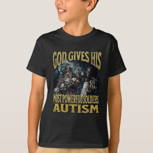 God Gives His Most Powerful Autism Funny Hard Skel T-Shirt