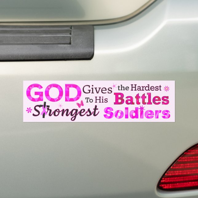 GOD Gives the Hardest Battles Bumper Sticker (On Car)
