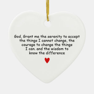 God Grant Me The Serenity To Accept The Things I Ceramic Ornament