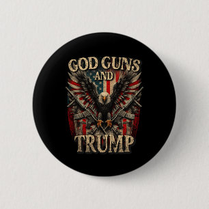 God Guns And Trump 2nd Amendment Flag Eagle Americ 2 Inch Round Button
