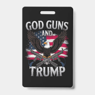 God Guns And Trump Eagle American Flag Vintage Badge
