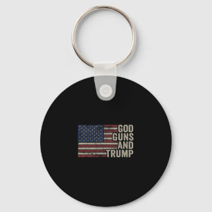 God Guns And Trump - Pro God Gun Funny Republican  Keychain
