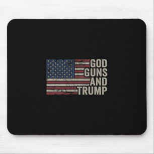 God Guns And Trump - Pro God Gun Funny Republican  Mouse Pad