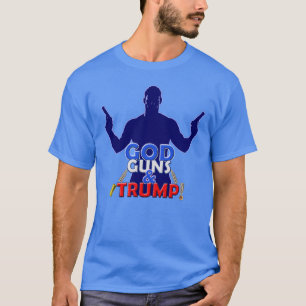 God Guns and Trump Red White and Blue 2017 T-Shirt