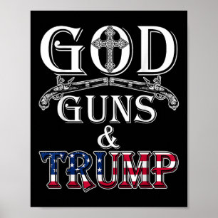 God Guns And Trump Shirt 2nd Amendment T Shirt Poster