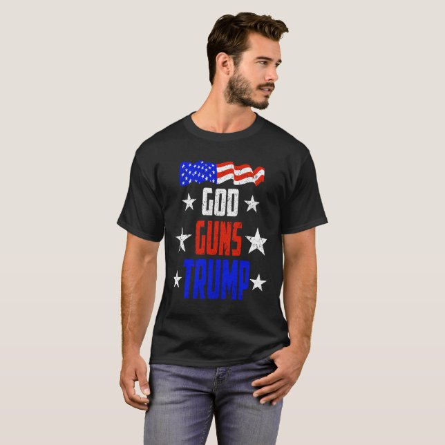 God, Guns And Trump T-Shirt for Trump Support (Front Full)