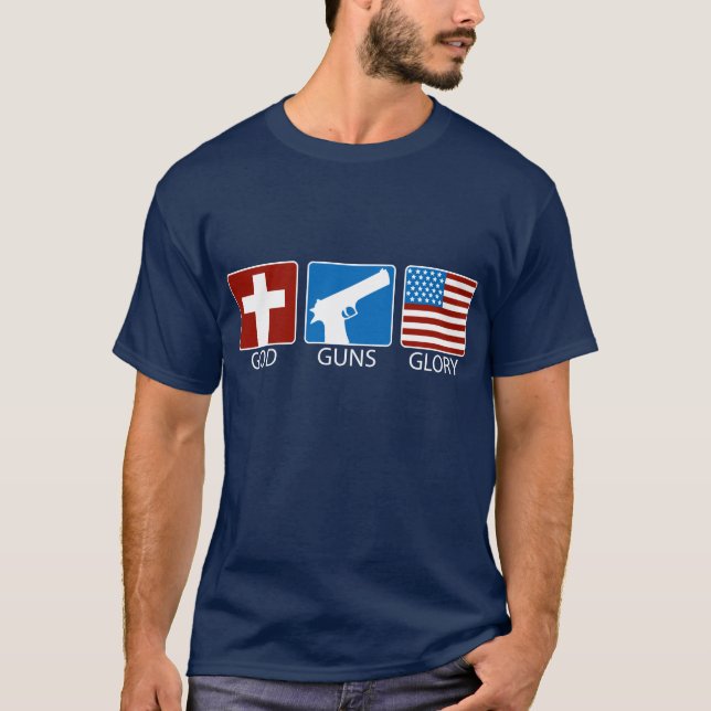 God Guns Glory T-Shirt (Front)