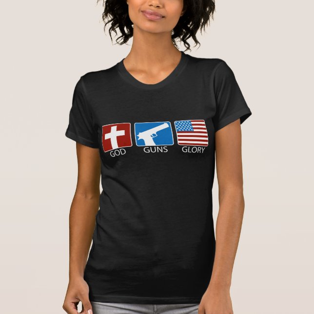 God Guns Glory T-Shirt (Front)