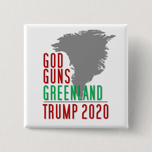 God Guns Greenland Trump 2020 2 Inch Square Button (Front)