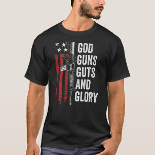God Guns Guts Glory   Patriotic Usa Flag Pro Gun   T-Shirt