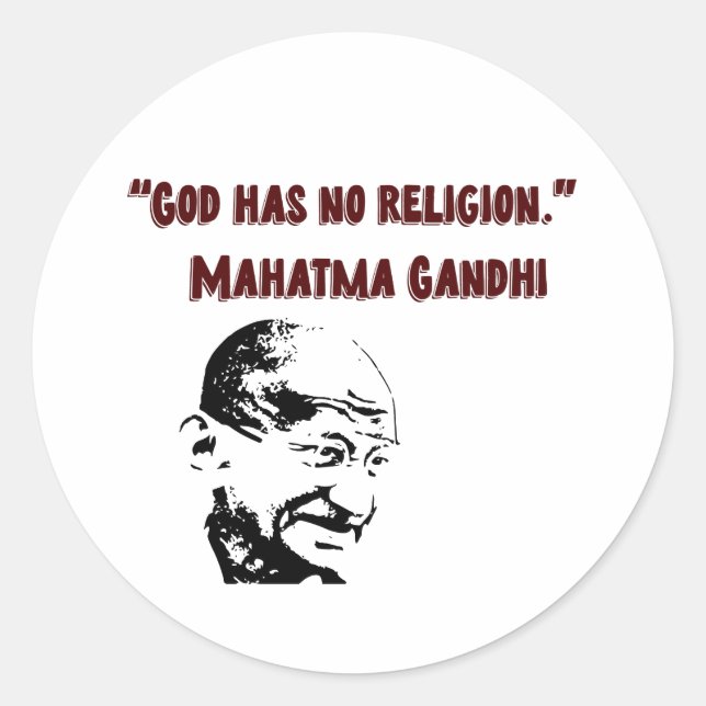 God had has no religion! - Mahatma Gandhi Classic Round Sticker (Front)