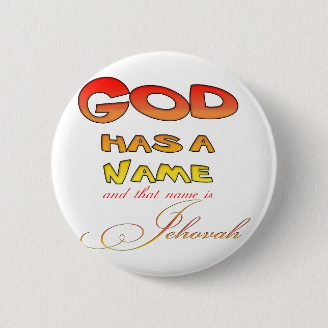 God has a Name Jehovah 2 Inch Round Button (Front)