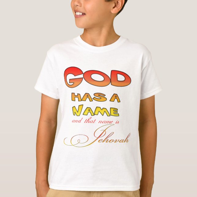 God has a Name Jehovah T-Shirt (Front)