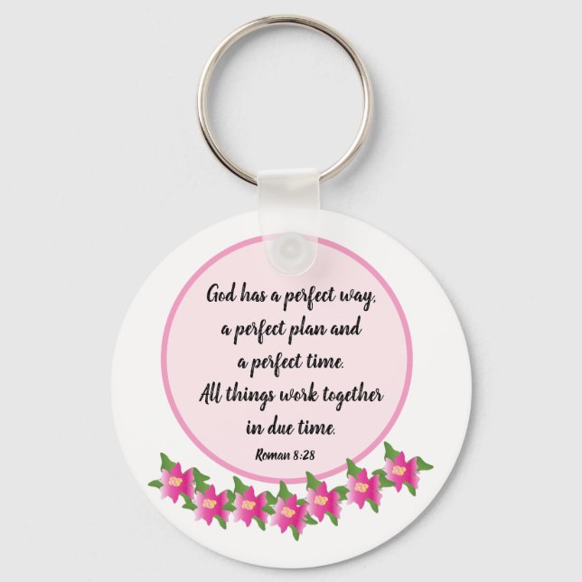 God has a perfect way Roman 8:28 Key Ring (Front)