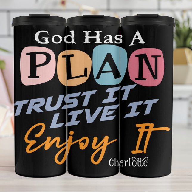 God Has A Plan Enjoy Thermal Tumbler (Creator Uploaded)
