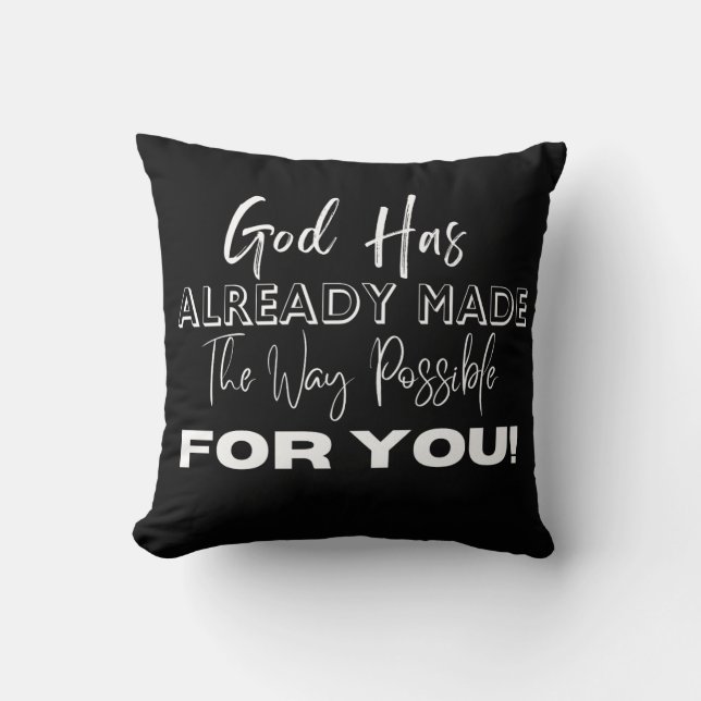 God Has Already Made The Way Possible Throw Pillow (Front)