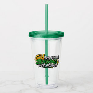 God has enough blessings to go around acrylic tumbler