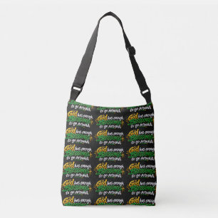 God has enough blessings to go around  crossbody bag