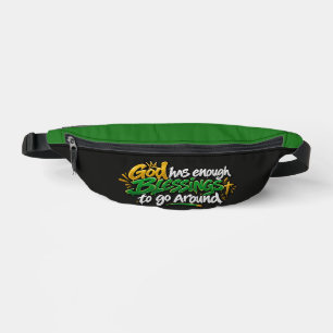 God has enough blessings to go around fanny pack