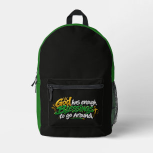 God has enough blessings to go around printed backpack
