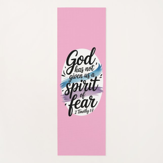 God Has Not Given Us A Spirit Of Fear Yoga Mat (Front)