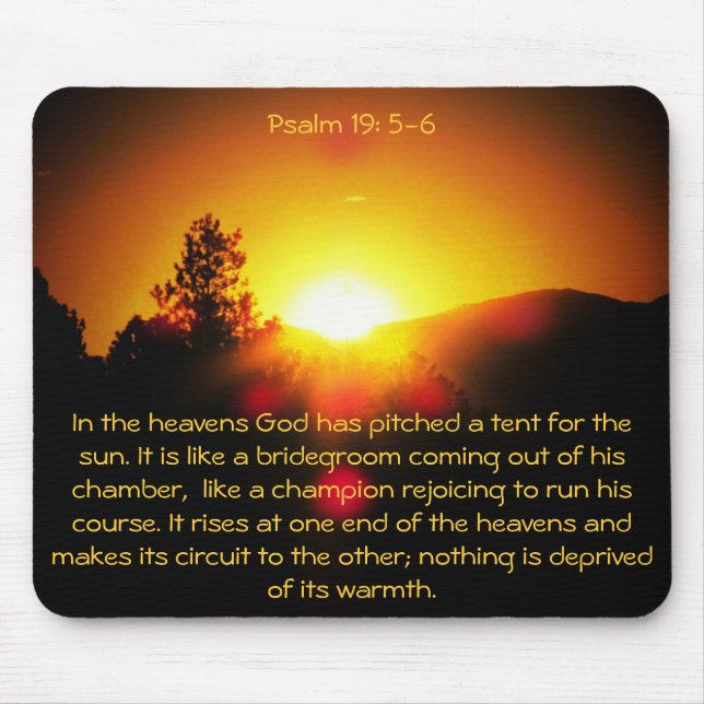 God Has Pitched A Tent For the Sun Mouse Pad (Front)