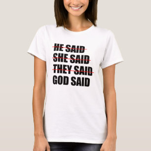 God Has the Final Word T-Shirt