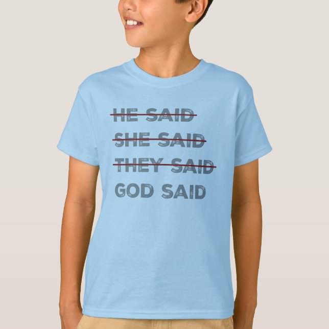 God Has the Final Word T-Shirt (Front)