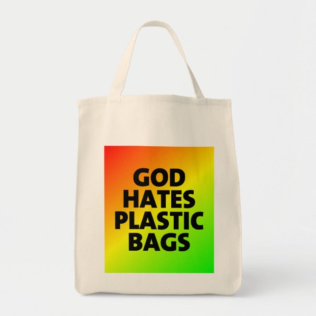 God Hates Plastic Bags (Front)