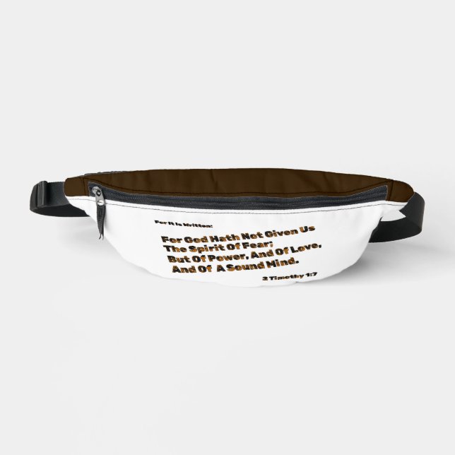 God Hath Not Given Us The Spirit Of Fear  Fanny Pack (Front)