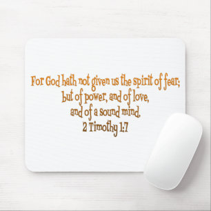 God Hath Not Given Us The Spirit Of Fear Mouse Pad