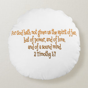 God Hath Not Given Us The Spirit Of Fear Round Pillow