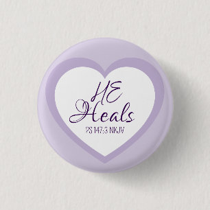 God Heals the Brokenhearted Light Purple Comfort 1 Inch Round Button